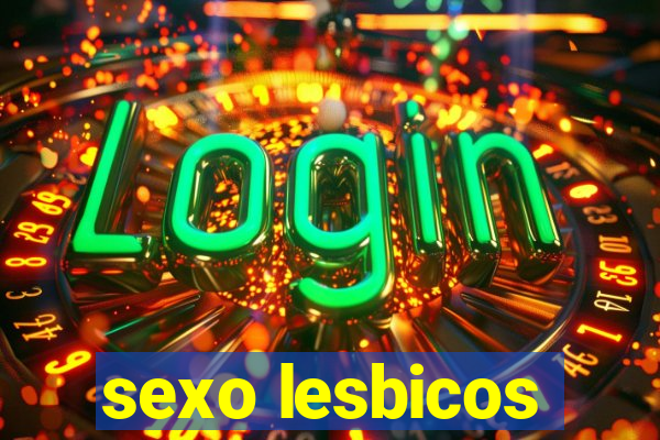 sexo lesbicos